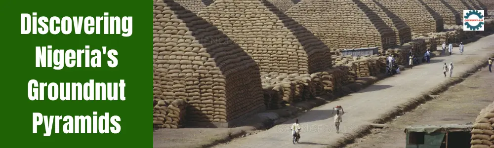 Discovering Nigeria's Groundnut Pyramids